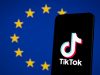 Ultimatum pentru TikTok din partea UE: schimbări ale algoritmilor sau amenzi de peste un miliard