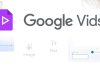 Google Vids deschide accesul la generarea de videoclipuri cu inteligență artificială pentru toți utilizatorii